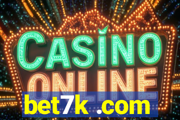 bet7k .com